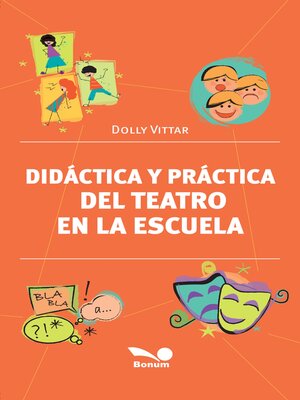 cover image of Didáctica y práctica del teatro en la escuela
